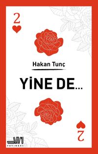 Yine de…