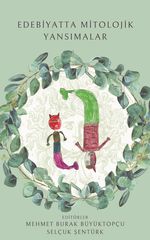 Edebiyatta Mitolojik Yansımalar