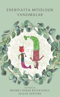 Edebiyatta Mitolojik Yansımalar
