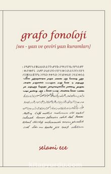 Grafo Fonoloji & Ses - Yazı ve Çeviri Yazı Kuramları