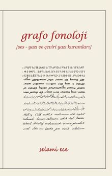 Grafo Fonoloji & Ses - Yazı ve Çeviri Yazı Kuramları