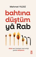 Bahtına Düştüm Ya Rab!