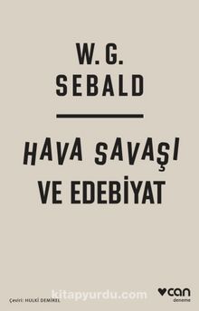 Hava Savaşı ve Edebiyat - W. G. Sebald