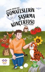 Domateslerin Şaşırma Konçertosu & Organik Masallar
