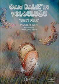 Cam Balık'ın Yolculuğu & Umut Pina