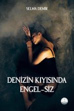 Denizin Kıyısında Engel-siz