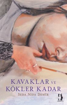 Kavaklar ve Kökler Kadar