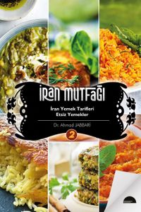 İran Mutfağı-2 & İran Yemek Tarifleri Etsiz Yemekler