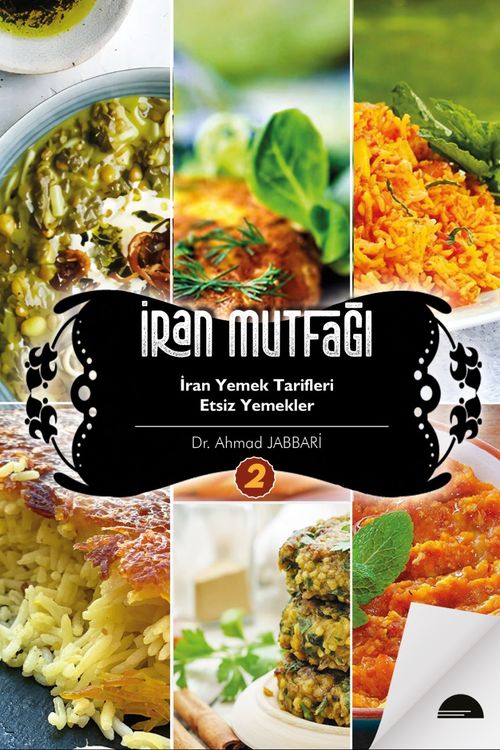 İran Mutfağı-2 & İran Yemek Tarifleri Etsiz Yemekler