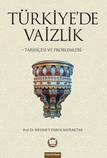 Türkiye'de Vaizlik & Tarihçesi ve Problemleri