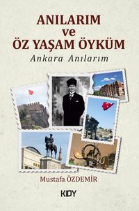 Anılarım ve Öz Yaşam Öyküm