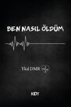 Ben Nasıl &Ouml;ld&uuml;m