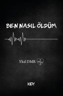 Ben Nasıl Öldüm 