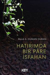 Hatırımda Bir Pare İsfahan 