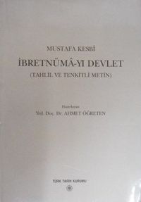 İbretnümâ-yı Devlet (Tahlil ve Tenkitli Metin) (6-C-6)