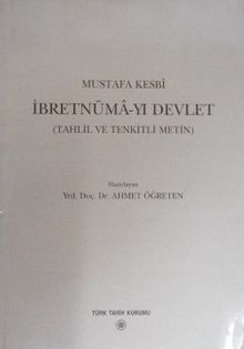 İbretnümâ-yı Devlet (Tahlil ve Tenkitli Metin) (6-C-6)