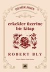 Demir John & Erkekler &Uuml;zerine Bir Kitap