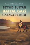 Seyyid Sultan Battal Gazi Gazavat-ı Rum