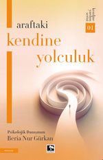 Araftaki Kendine Yolculuk