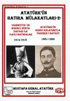 Atat&uuml;rk'&uuml;n Hatıra M&uuml;lakatları 2 & Vahdettin Ve Birinci D&uuml;nya Savaşı İle İlgili Hatıralar - Atat&uuml;rk'&uuml;n Kendi Anlatımıyla Tarih&ccedil;e-i Hayatı
