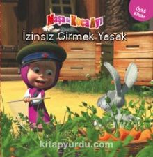 Maşa ile Koca Ayı - İzinsiz Girmek Yasak - Bilinmeyen Yazar