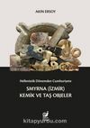 Hellenistik Dönemden Cumhuriyete Smyrna (İzmir) Kemik ve Taş Objeler