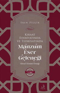 Kıraat Edebiyatında ve Tedrisatında Manzum Eser Geleneği