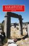 Karaböcülü Hellenistik Kale’den Geç Antik Yerleşim’e / Kilikia Arkeolojisi Serisi 3 