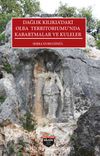 Dağlık Kilikia’daki Olba Territoriumu’nda Kabartmalar ve Kuleler / Kilikia Arkeolojisi Serisi 4