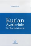 Kur&rsquo;an Ayetlerinin Tarihlendirilmesi