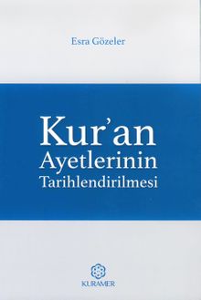 Kur’an Ayetlerinin Tarihlendirilmesi