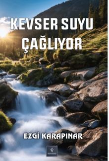 Kevser Suyu Çağlıyor