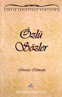 Özlü Sözler - Mustafa İslamoğlu