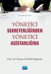 Y&ouml;netici Sekreterliğinden Y&ouml;netici Asistanlığına