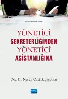 Yönetici Sekreterliğinden Yönetici Asistanlığına