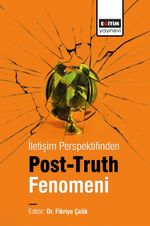 İletişim Perspektifinden Post-truth Fenomeni