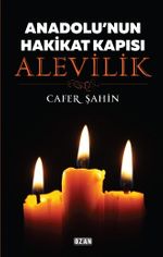 Anadolu'nun Hakikat Kapısı Alevilik