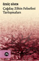 Çağdaş Zihin Felsefesi Tartışmaları