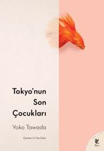 Tokyo'nun Son Çocukları