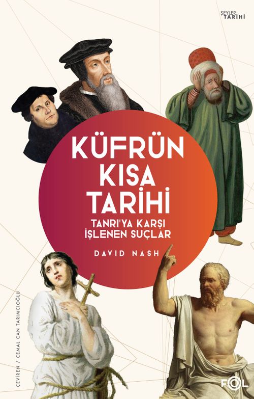 Küfrün Kısa Tarihi & Tanrı'ya Karşı İşlenen Suçlar