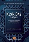 Kesik Baş Kitabı & Altın Orda Dönemi Müşterek İslam Edebiyatı Eserlerinden Tatar Türkçesi Kesik Baş Kitabı