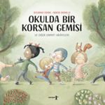 Okulda Bir Korsan Gemisi