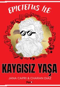 Epictetus ile Kaygısız Yaşa