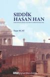 Sıddîk Hasan Han & Eserleri Bağlamında Arap Dili ve Edebiyatındaki Yeri