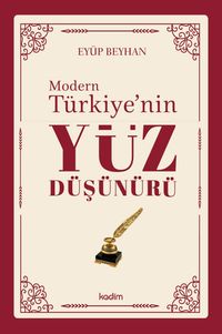 Modern Türkiye’nin Yüz Düşünürü (2. Cilt)