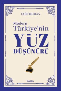 Modern Türkiye’nin Yüz Düşünürü (4. Cilt)