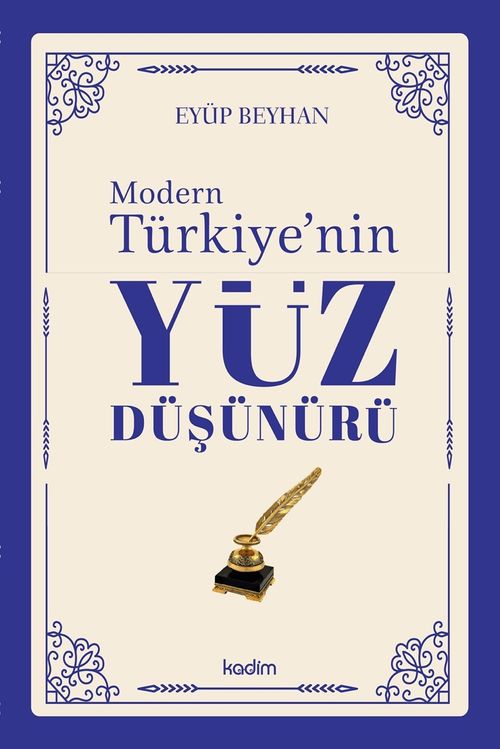 Modern Türkiye'nin Yüz Düşünürü (4. Cilt)