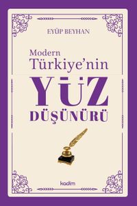 Modern Türkiye’nin Yüz Düşünürü (5. Cilt)