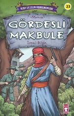 Gördesli Makbule - Kurtuluşun Kahramanları 3