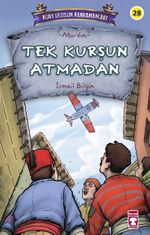 Tek Kurşun Atmadan - Kurtuluşun Kahramanları 3